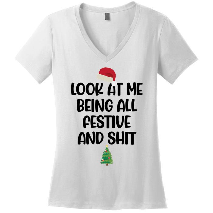Look At Me Being All Festive And Shit Christmas Women's V-Neck T-Shirt