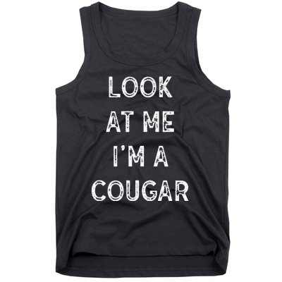 Look At Me I'm A Cougar Funny Halloween Costume  Tank Top