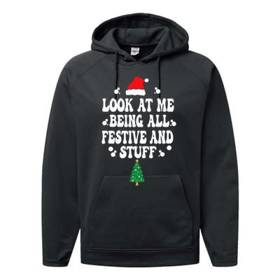 Look at me Being all Festive and Stuff Funny Ugly Sweater   Performance Fleece Hoodie