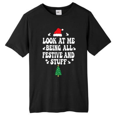 Look at me Being all Festive and Stuff Funny Ugly Sweater   Tall Fusion ChromaSoft Performance T-Shirt