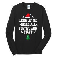 Look at me Being all Festive and Stuff Funny Ugly Sweater   Tall Long Sleeve T-Shirt