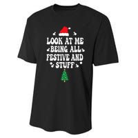 Look at me Being all Festive and Stuff Funny Ugly Sweater   Performance Sprint T-Shirt