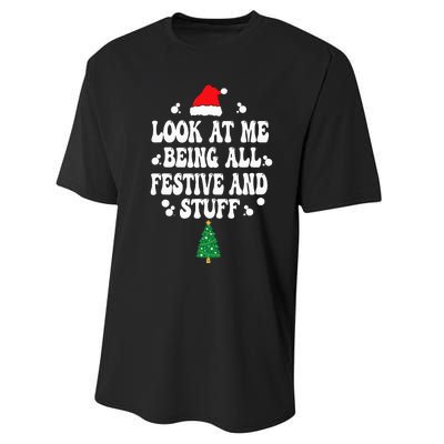 Look at me Being all Festive and Stuff Funny Ugly Sweater   Performance Sprint T-Shirt