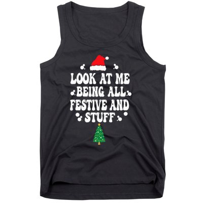 Look at me Being all Festive and Stuff Funny Ugly Sweater   Tank Top