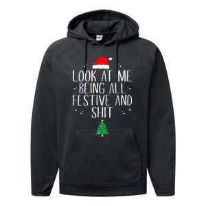 Look At Me Being All Festive And Funny Christmas Performance Fleece Hoodie