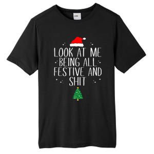 Look At Me Being All Festive And Funny Christmas Tall Fusion ChromaSoft Performance T-Shirt