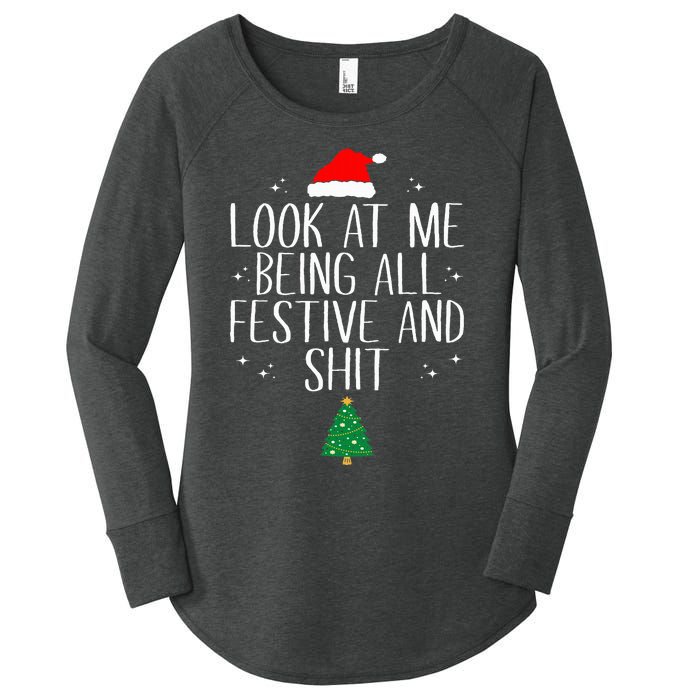 Look At Me Being All Festive And Funny Christmas Women's Perfect Tri Tunic Long Sleeve Shirt