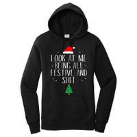 Look At Me Being All Festive And Funny Christmas Women's Pullover Hoodie