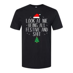 Look At Me Being All Festive And Funny Christmas Softstyle CVC T-Shirt