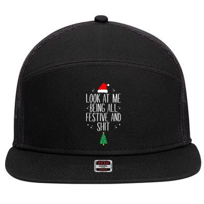 Look At Me Being All Festive And Shit Funny Xmas 2023 7 Panel Mesh Trucker Snapback Hat