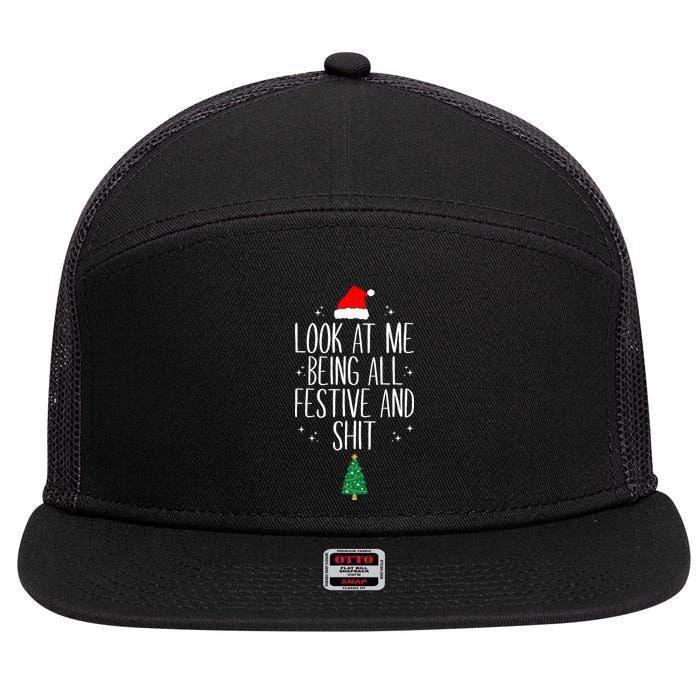 Look At Me Being All Festive And Shit Funny Xmas 2023 7 Panel Mesh Trucker Snapback Hat