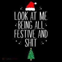 Look At Me Being All Festive And Shit Funny Xmas 2023 City Backpack