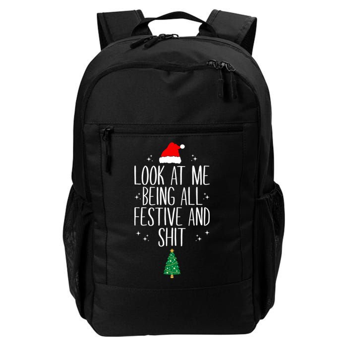 Look At Me Being All Festive And Shit Funny Xmas 2023 Backpack