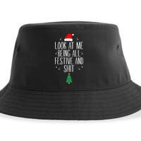 Look At Me Being All Festive And Shit Funny Xmas 2023 Sustainable Bucket Hat