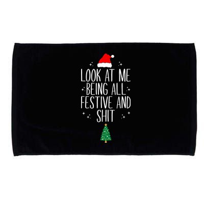 Look At Me Being All Festive And Shit Funny Xmas 2023 Microfiber Hand Towel