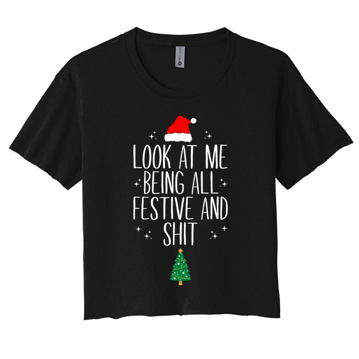Look At Me Being All Festive And Shit Funny Xmas 2023 Crop Top