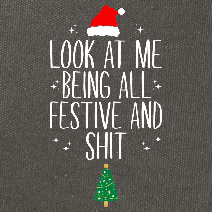 Look At Me Being All Festive And Shit Funny Xmas 2023 Cotton Canvas Backpack
