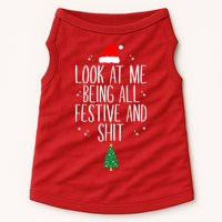 Look At Me Being All Festive And Shit Funny Xmas 2023 Doggie Tank