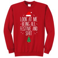 Look At Me Being All Festive And Shit Funny Xmas 2023 Sweatshirt