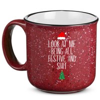 Look At Me Being All Festive And Shit Funny Xmas 2023 15oz Campfire Ceramic Mug