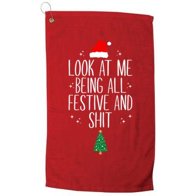 Look At Me Being All Festive And Shit Funny Xmas 2023 Golf Towel