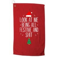 Look At Me Being All Festive And Shit Funny Xmas 2023 Golf Towel
