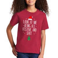 Look At Me Being All Festive And Shit Funny Xmas 2023 Kids T-Shirt