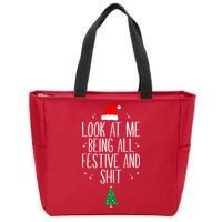 Look At Me Being All Festive And Shit Funny Xmas 2023 Zip Tote Bag