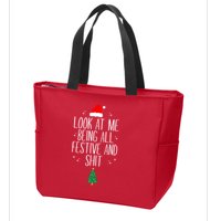 Look At Me Being All Festive And Shit Funny Xmas 2023 Zip Tote Bag
