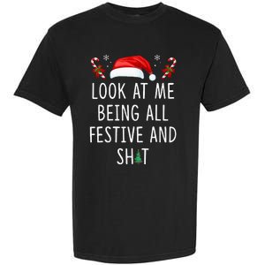 Look At Me Being All Festive And Funny Christmas Tree Garment-Dyed Heavyweight T-Shirt