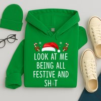 Look At Me Being All Festive And Funny Christmas Tree Hoodie