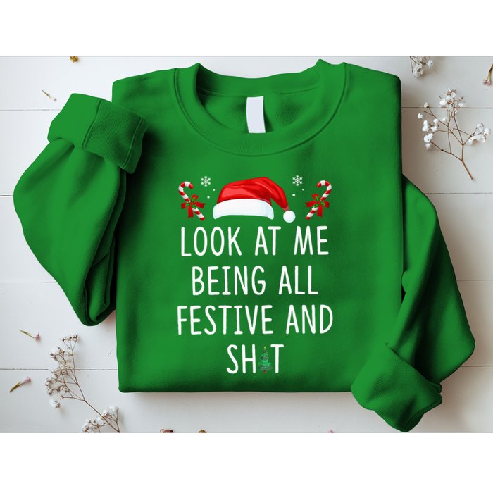 Look At Me Being All Festive And Funny Christmas Tree Sweatshirt