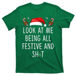 Look At Me Being All Festive And Funny Christmas Tree T-Shirt