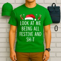 Look At Me Being All Festive And Funny Christmas Tree T-Shirt