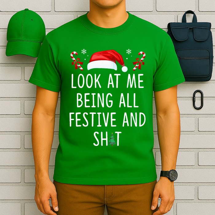 Look At Me Being All Festive And Funny Christmas Tree T-Shirt