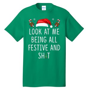 Look At Me Being All Festive And Funny Christmas Tree Tall T-Shirt