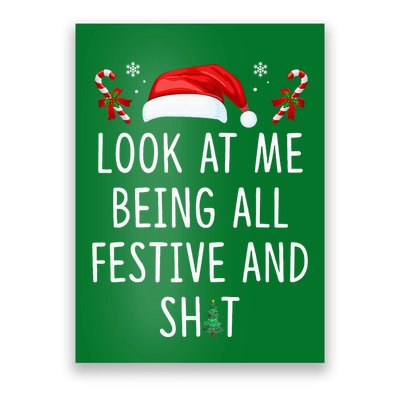 Look At Me Being All Festive And Funny Christmas Tree Poster