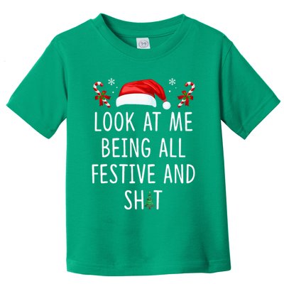 Look At Me Being All Festive And Funny Christmas Tree Toddler T-Shirt