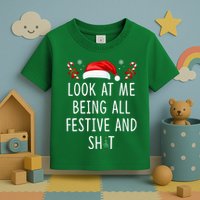 Look At Me Being All Festive And Funny Christmas Tree Toddler T-Shirt