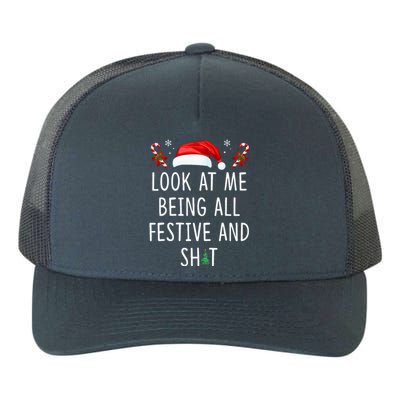 Look At Me Being All Festive And Funny Christmas Tree Yupoong Adult 5-Panel Trucker Hat