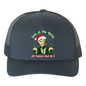 Look At Me Being All Festive Trump Christmas Yupoong Adult 5-Panel Trucker Hat