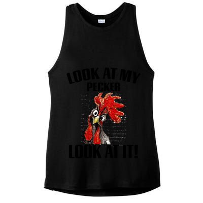Look At My Pecker Look At It Funny Chicken Design Gift Ladies PosiCharge Tri-Blend Wicking Tank