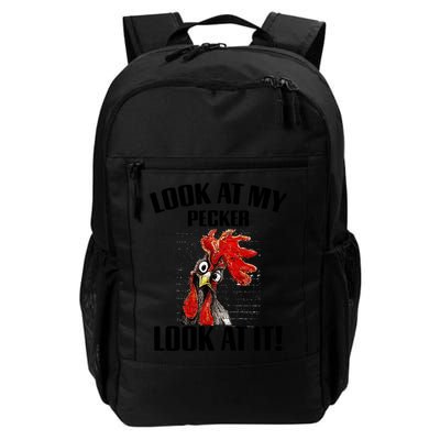 Look At My Pecker Look At It Funny Chicken Design Gift Backpack