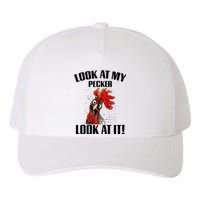 Look At My Pecker Look At It Funny Chicken Design Gift Yupoong Adult 5-Panel Trucker Hat