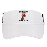 Look At My Pecker Look At It Funny Chicken Design Gift Adult Drive Performance Visor