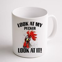 Look At My Pecker Look At It Funny Chicken Design Gift Mug