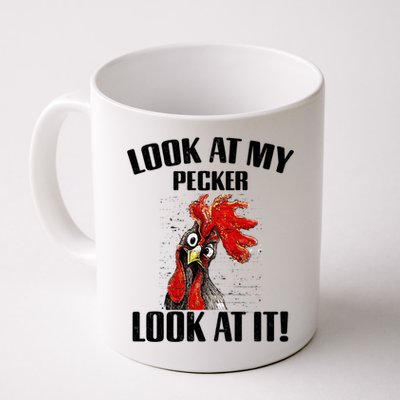 Look At My Pecker Look At It Funny Chicken Design Gift Mug
