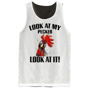 Look At My Pecker Look At It Funny Chicken Design Gift Mesh Reversible Basketball Jersey Tank