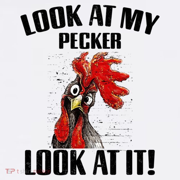 Look At My Pecker Look At It Funny Chicken Design Gift Magnet