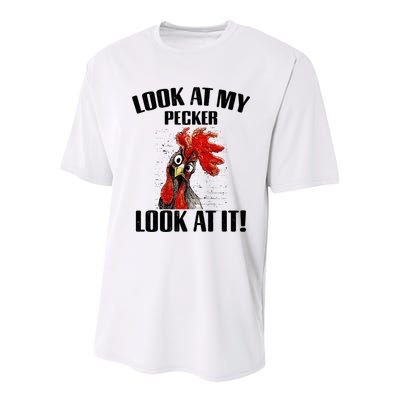 Look At My Pecker Look At It Funny Chicken Design Gift Youth Performance Sprint T-Shirt